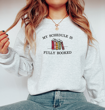 Embroidered My Schedule Is Fully Booked Crewneck